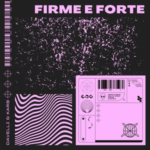 Firme e Forte (Explicit)