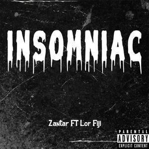 INSOMNIAC (feat. Lor Fiji) [Explicit]