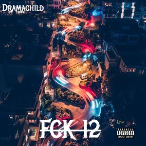 Fck 12 (feat. Cre8tive) [Explicit]