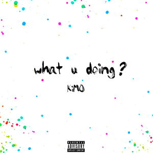 what u doing? (Explicit)