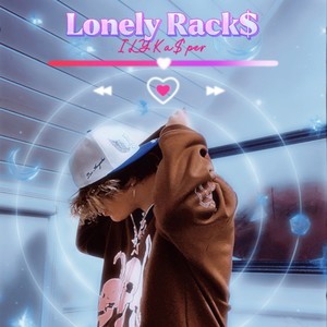Lonely Racks (Explicit)