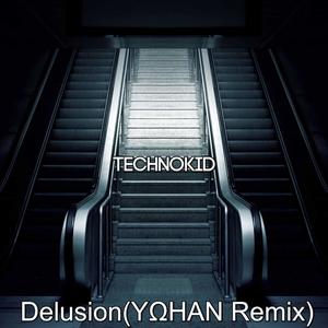 Delusion (YΩHAN Remix)