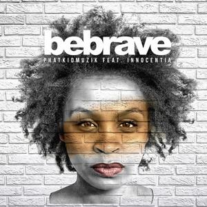 Be Brave(feat. Innocentia)