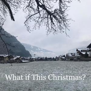 What if This Christmas?(feat. Sam Hancock)