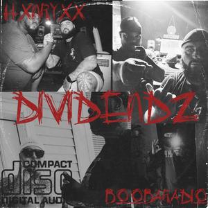 DIVIDENDZ (feat. BOOBA RADIO) [Explicit]