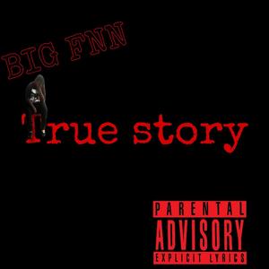 True Story (Explicit)