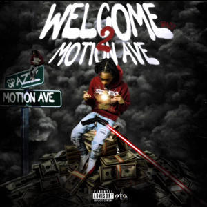 Welcome To Motion Ave 2 (Explicit)