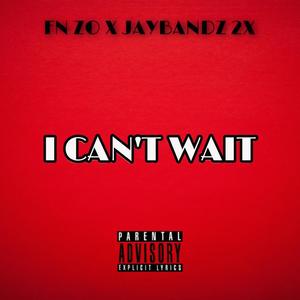 I cant wait (Explicit)