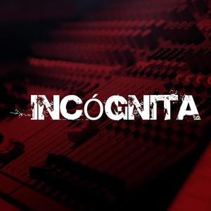 incognita