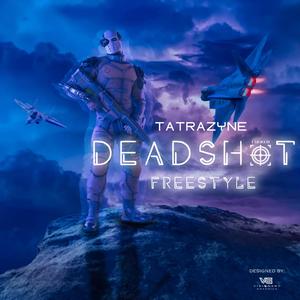 Deadshot freestyle