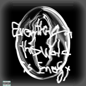 Everything in this world is energy (Explicit)