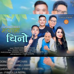 Mayala Chino (feat. Prayas Dong & Jitu Lopchan)