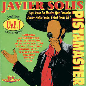 Canta Como Javier Solis (Vol. 1)