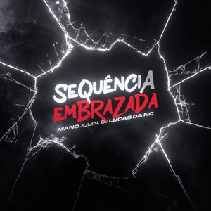 Sequência Embrazada (Explicit)