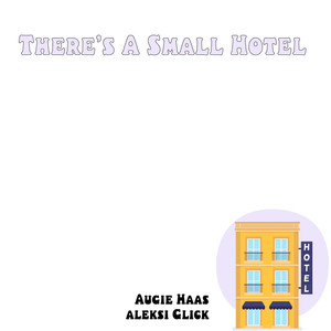 There's a Small Hotel