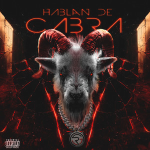 Hablan de Cabra (Explicit)