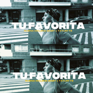 TU FAVORITA (feat. Tatum 73)