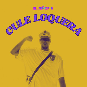 Cule Loquera (Explicit)