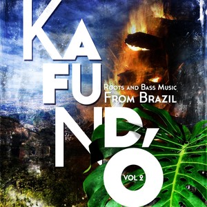 Kafundó, Vol. 2: Roots & Bass Music From Brazil