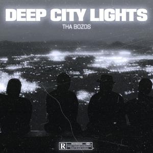Deep City Lights (Explicit)