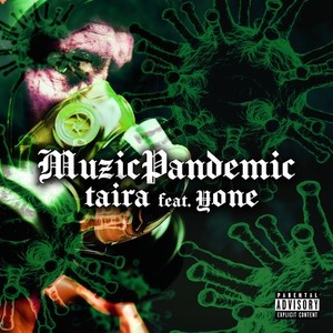 Music Pandemic(feat. ¥one) (Explicit)