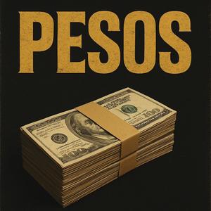 Pesos (Explicit)