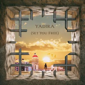 Yadira (Set You Free)