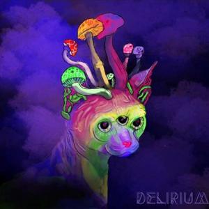 Delirium (Explicit)