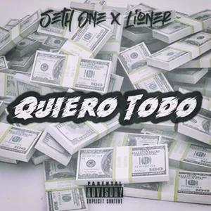 Quiero Todo (feat. Lioner) (Explicit)