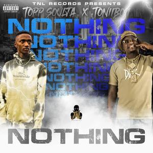 Nothing (feat. Tonii Boii) [Explicit]