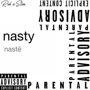 Nasty (Explicit)