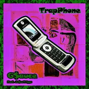 TrapPhone (feat. Je$ustrigga)