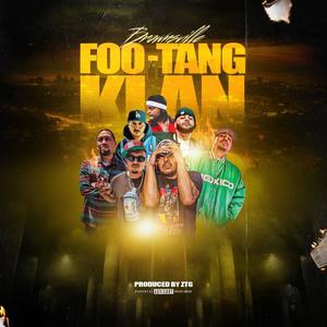Foo tang klan (feat. Zapata the ghost, Newcenz, Qwest coast, M.O.C, King guess, Akademex & Dj survive) (Explicit)