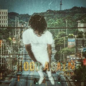Hood Again (feat. Kxl3b) (Explicit)