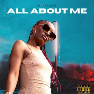 All About Me (Explicit)