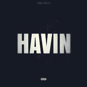 4MMG - Havin (Explicit)