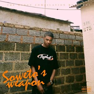 Soweto's Weapon (Explicit)