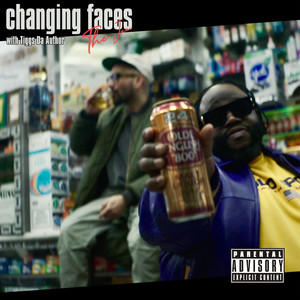 CHANGING FACES (Explicit)