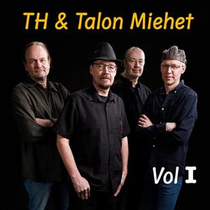 TH & Talon Miehet VOL I