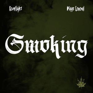 Smoking (feat. Biggz General) [Explicit]