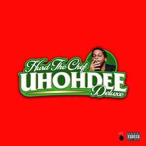 Hurd The Chef (Deluxe) [Explicit]