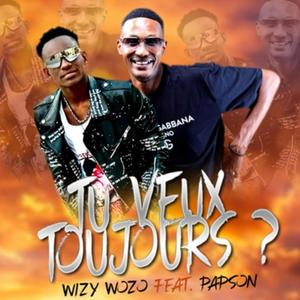 Tu Veux Toujours (feat. Papson) (Explicit)