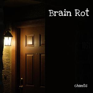 Brain Rot