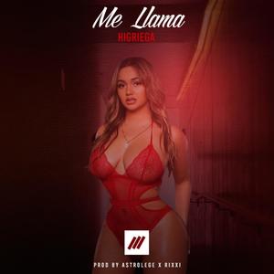 Me Llama (Explicit)