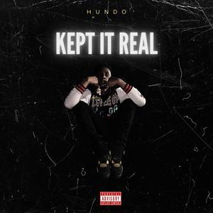 KEPT IT REAL (Explicit)