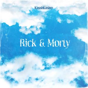 Rick N' Morty (Explicit)