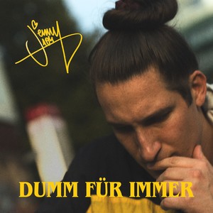 Dumm für immer (Explicit)