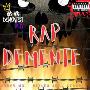 Rap Demente (Explicit)