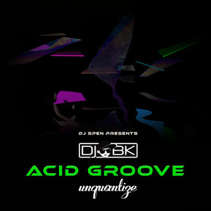 Acid Groove (DJ Spen Re-Edit)