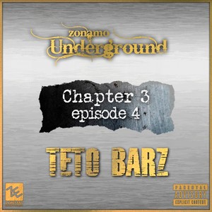 Zonamo Chapter 3 Episode 4 - Teto Barz (Explicit)